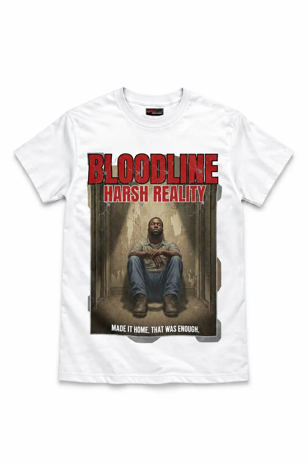 Made It Home. That Was Enough. Tee in white– Flat Lay – Harsh Reality Collection by Bloodline Streetwear